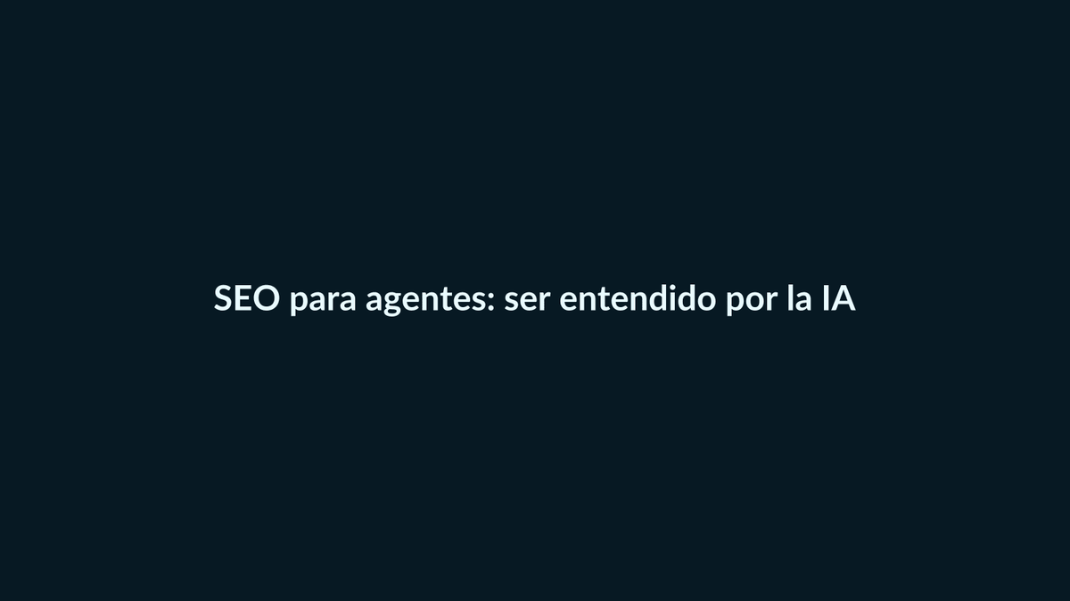 SEO para agentes: cómo hacer que tu marca sea entendida y recomendada por la IA - G-Talent.Net